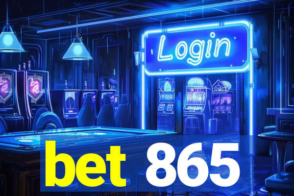 bet 865